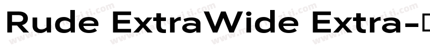 Rude ExtraWide Extra字体转换